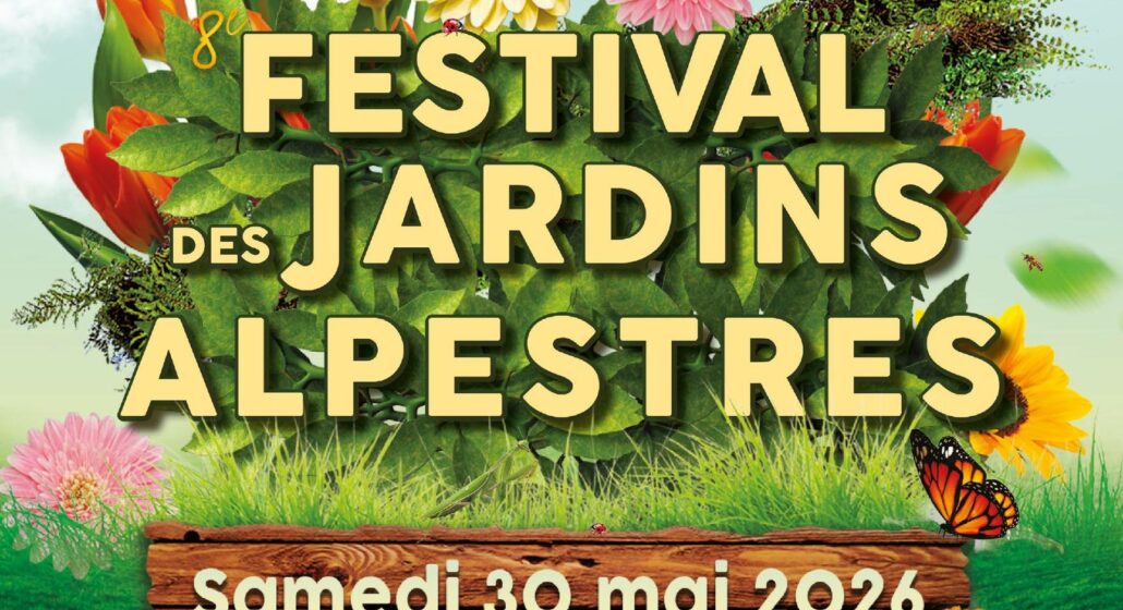 Festival des jardins alpestres : Le jardin joyeux !_Albertville