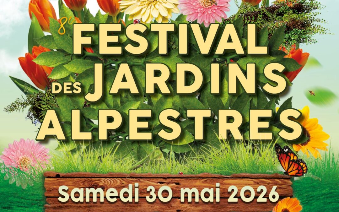 Festival des jardins alpestres : Le jardin joyeux !