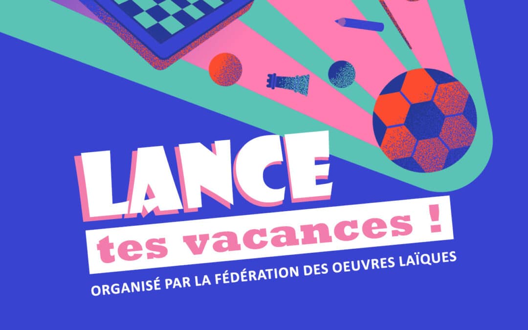Lances Tes Vacances | Lundi 7 juillet