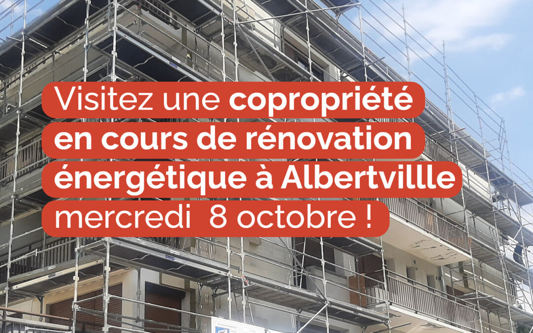 Visitez une copropriété en cours de rénovation | 8 oct.