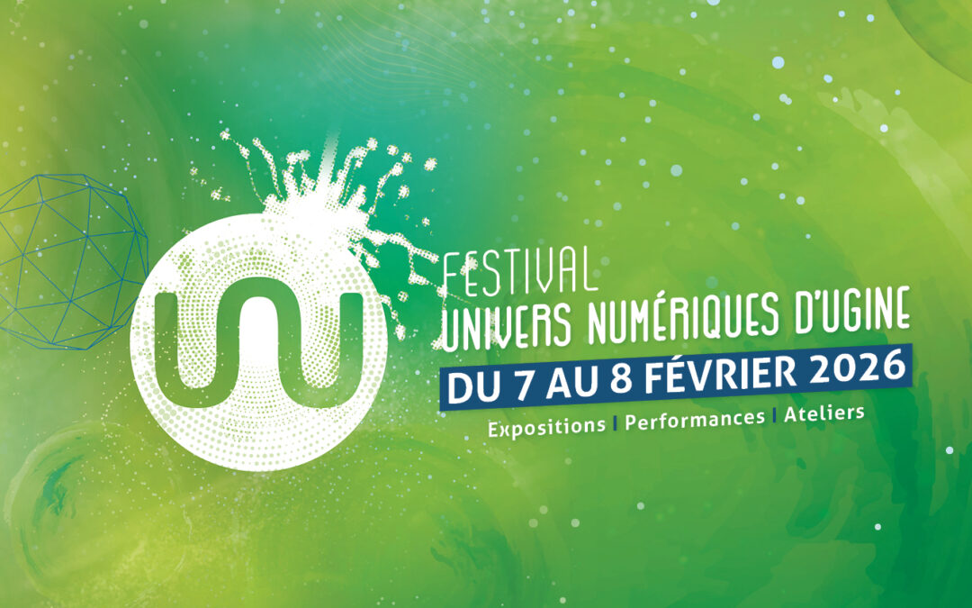 Univers Numériques d&rsquo;Ugine | du 4 au 8 février
