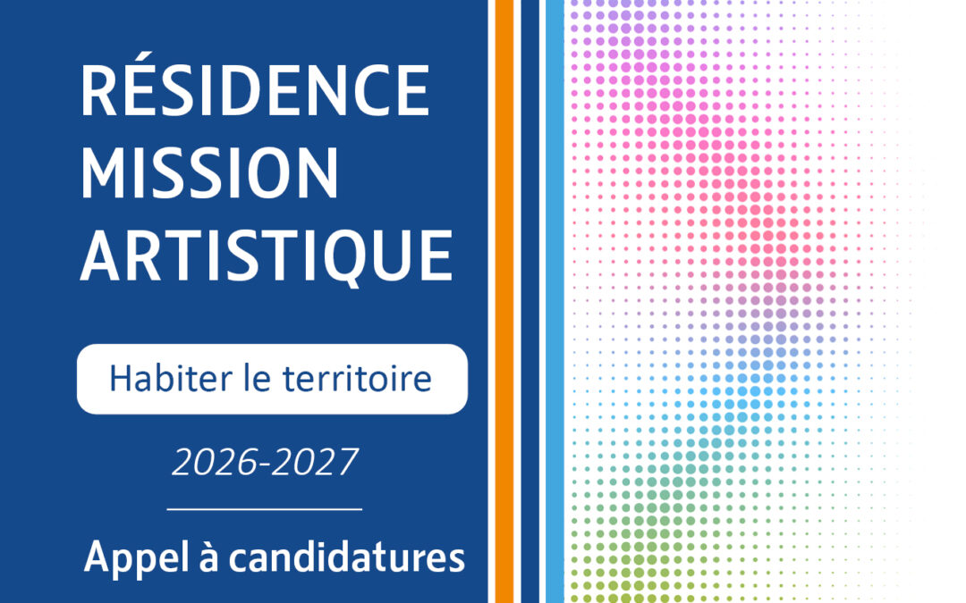 Résidence Mission artistique | Appel à candidatures