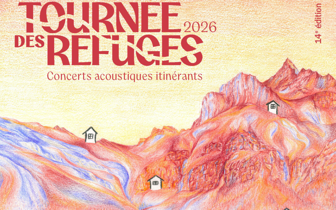 La Tournée des Refuges | 2 dates, 3 raisons de venir !
